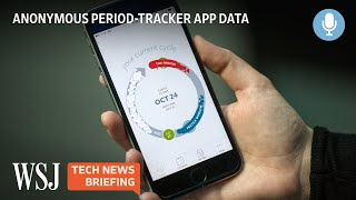 PeriodTracker Apps to Anonymize Data After Roe v Wade Ruling  WSJ Tech News Briefing [upl. by Ardnasirk]