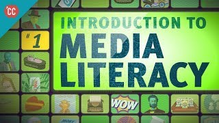 Introduction to Media Literacy Crash Course Media Literacy 1 [upl. by Essined705]