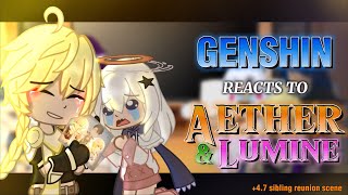 GENSHIN IMPACT reacts to AETHER AND LUMINE  47 Reunion scene [upl. by Drofyar]