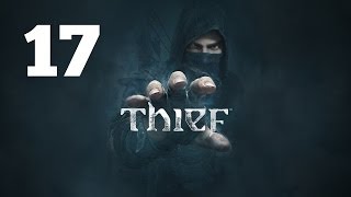 Прохождение THIEF — Часть 17 Большой сейф [upl. by Skippie]