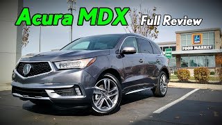 2018 Acura MDX Full Review  Advance Technology amp Base [upl. by Anagrom]