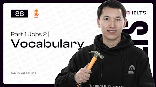 IELTS Speaking — Part 1 Jobs 2 Vocabulary  88dars  IELTS darslari [upl. by Lepine]