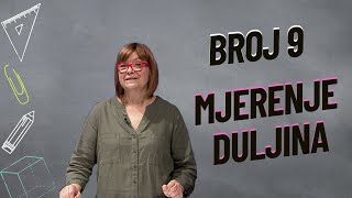 BROJ 9  MJERENJE DULJINA [upl. by Nuaj]