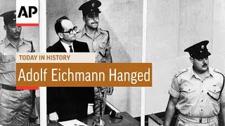 Adolf Eichmann Hanged  1962  Today In History  31 May 17 [upl. by Dittman]