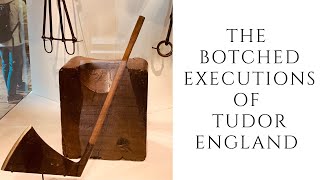 The BOTCHED Executions Of Tudor England [upl. by Emogene]