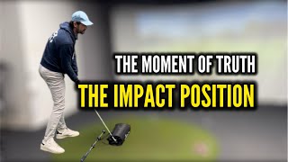 The Impact Position  The moment of truth in your golf swing [upl. by Gussi]