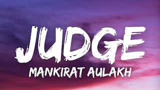 Judge Lyrics  Mankirt Aulakh  New Punjabi Song Latest Punjabi Songs 2022  Sky Digital [upl. by Vasiliki672]