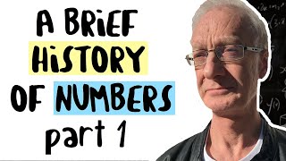 A brief history of numbers part 1 [upl. by Hpotsirhc]