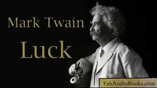 LUCK by Mark Twain  full unabridged audiobook short story  Fab Audio Books [upl. by Lacim]