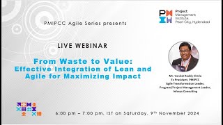 Agile Series 3 From Waste to Value  Effective Integration of Lean and Agile for Maximizing Impact [upl. by Shelbi]