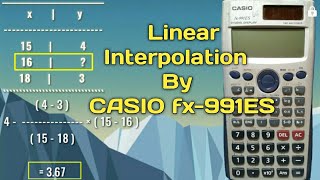 Linear Interpolation by CASIO fx991ES Scientific Calculator [upl. by Anderson]