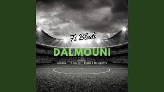 Fi Bladi Dalmouni feat Bilel Rj Khaled Bougatfa [upl. by Zwiebel]