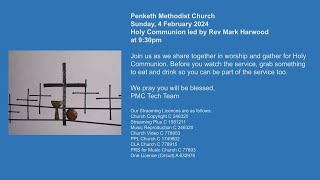 Penketh Methodist Church Sunday 4 February 2024  930 am Holy Communion with the Rev Mark Harwood [upl. by Carrissa]