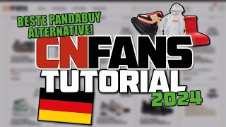 WIE BESTELLT MAN BEI CNFANS  Tutorial 2024 Full Guide DeutschGerman 🇩🇪🇦🇹 [upl. by Etnoed911]