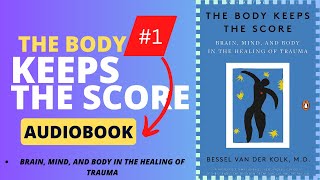 The Body Keeps the Score by Bessel van der Kolk  audiobook chapter 1 [upl. by Enyahs]