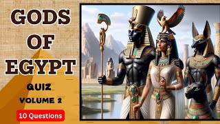 💡Do You Know The Gods Of Egypt Volume 2 🌟 quiz godsofegypt quiztime [upl. by Quinlan]