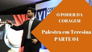 O PODER DA CORAGEM PALESTRA COMPLETA PALESTRANTE JANDERSON SANTOS MOTIVAÃ‡ÃƒO PT 04 [upl. by Di]