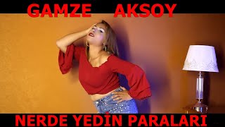 Gamze Aksoy  Nerde Yedin Paraları █▬█ █ ▀█▀ ♫2021♫ █▬█ █ ▀█▀ Roman Havası [upl. by Reffineg877]