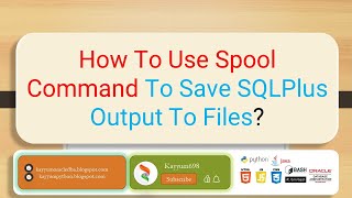 How To Use Spool Command To Save SQLPlus Output In Any Files   Kayyum698  kayyum698 [upl. by Conlin]