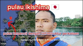 Pulau ikishima jepangpulau terpencil di jepang dengan infrastruktur perkotaan [upl. by Pontias211]