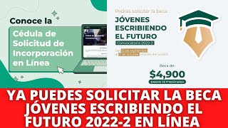 Ya TODOS Pueden Solicitar la Beca Jóvenes Escribiendo el Futuro en Línea Susceptible [upl. by Nixon]