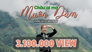 MV MUÔN CHÀƯ AI MA DÀM  VUI ĐÓN ANH GHÉ THĂM  BẠC XUÂN x KHÁNH BII [upl. by Tani]