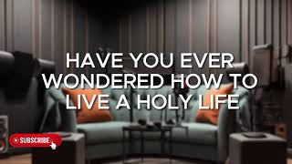 Sermons Pastor Blessed  Biblical Approach to Holiness [upl. by Hey]