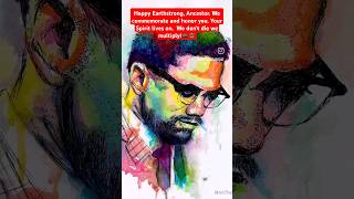 Happy EarthStrong Ancestor Malcolm X  Your Spirit Lives on and Now We Rise 👊🏿✊🏾 viral [upl. by Darken]