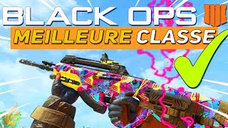 Monter les Fusils Tactiques Rapidement Meilleure Classe dArme sur BLACK OPS 4 [upl. by Cilla781]