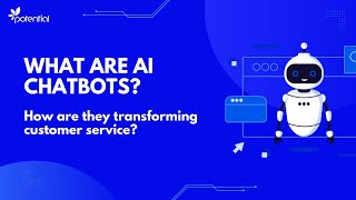 What Are AI Chatbots How Are They Transforming Customer Service [upl. by Akeimahs]