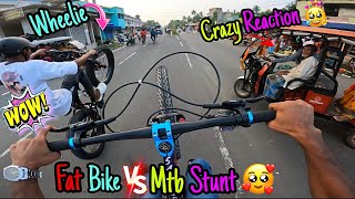 Fat Bike Vs Mtb wheelie Stunt Riding🔥🥰Crazy Reaction vlog💫🔥vloger vlog cycling stunt viralvideo [upl. by Annairdna247]