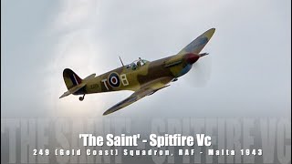 The Saint Spitfire Vc JG891  249 Gold Coast Squadron RAF  Malta 1943 [upl. by Pete]