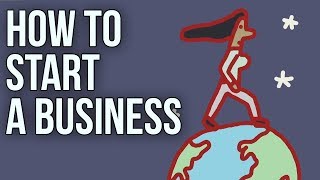 How to Start a Business [upl. by Nisbet112]