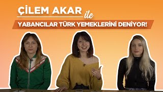 Çilem Akar ile Yabancılar Türk Yemeklerini Deniyor  Gerund amp Infinitive [upl. by Iharas]