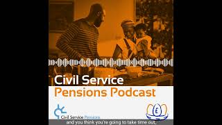 Civil Service Pensions Podcast  Season 1 Episode 3 Audiogram [upl. by Gaylord187]