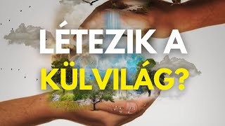 Létezik a külvilág Áss mélyebbre 3 [upl. by Atsillac]