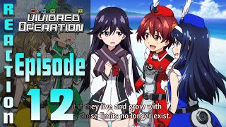 Vividred Operation  Vividred Operation Episode 12 Reaction [upl. by Yniatirb]