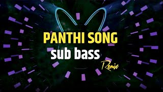 panthi song sub bass remix  all ut collection [upl. by Charley]