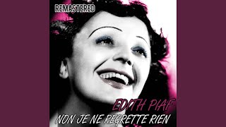 Non je ne regrette rien Remastered [upl. by Rahsab]