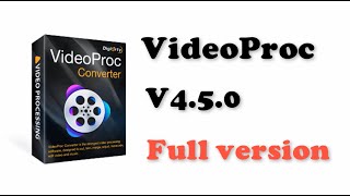 VideoProc Converter 45 DC 28122021 [upl. by Twedy]