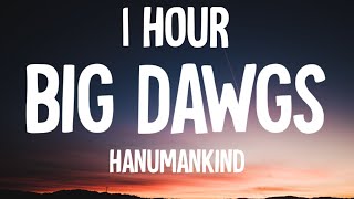 Hanumankind – Big Dawgs 1 HOURLyrics [upl. by Cleveland]