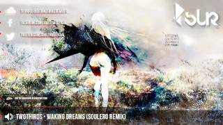 TwoThirds  Waking Dreams Soulero Remix Feat Laura Brehm [upl. by Nnaharas]