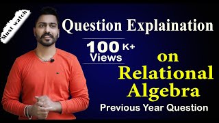 Lec121 Important Question on Relational Algebra  DBMS [upl. by Bjork442]