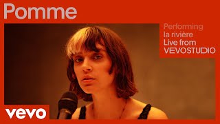 Pomme  la rivière Live  Vevo Studio Performance [upl. by Lemcke778]