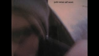 Justin Vernon  Self Record Full Album [upl. by Norraj]