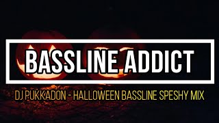 DJ PukkaDon  Halloween Bassline Speshy Mix [upl. by Uria]