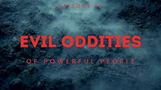 Evil Oddities Evil Acts of 5 People in history  Episode 10 [upl. by Oinotla669]