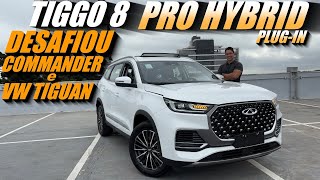 TIGGO 8 PRO HYBRID Plugin  Muito Melhor que JEEP COMMANDER e VW TIGUAN [upl. by Trofmoc]