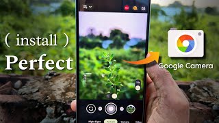 How To Install Perfect  GCAM  google camera on Any Android  Top 3 Gcam Support Any Android 🔥 [upl. by Josephson]