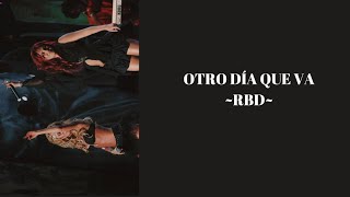 Otro día que va RBD letra [upl. by Elianore]